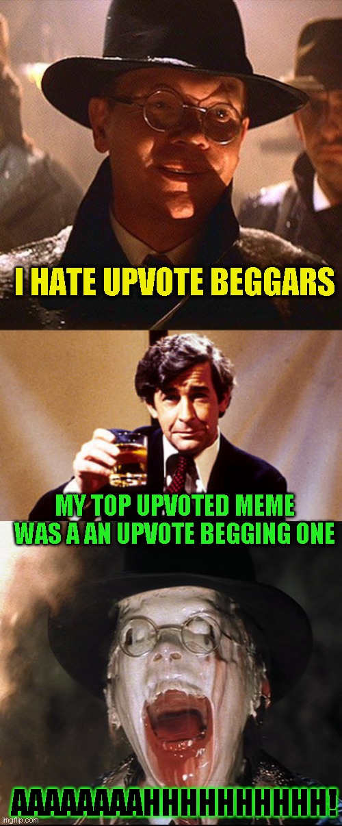 https://imgflip.com/i/2rnt33 - 375 upvotes and many many more upvotes from comments | I HATE UPVOTE BEGGARS; MY TOP UPVOTED MEME WAS A AN UPVOTE BEGGING ONE; AAAAAAAAHHHHHHHHHH! | image tagged in dave allen,upvote begging,damnnnnn | made w/ Imgflip meme maker
