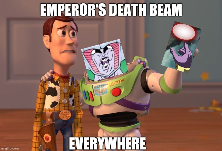 Xenoverse frieza race be like | EMPEROR'S DEATH BEAM; EVERYWHERE | image tagged in memes,x x everywhere | made w/ Imgflip meme maker