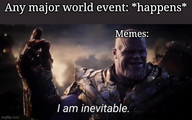 High Quality any major world event Blank Meme Template