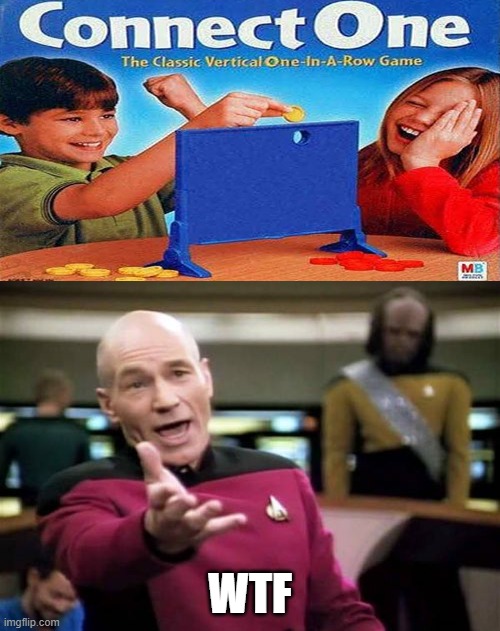 Connect one | WTF | image tagged in memes,picard wtf,funny,connect,one | made w/ Imgflip meme maker