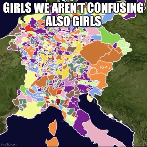 History meme | GIRLS WE AREN’T CONFUSING
ALSO GIRLS | image tagged in historical meme | made w/ Imgflip meme maker