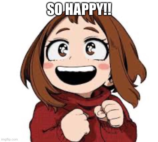 SO HAPPY!! | made w/ Imgflip meme maker