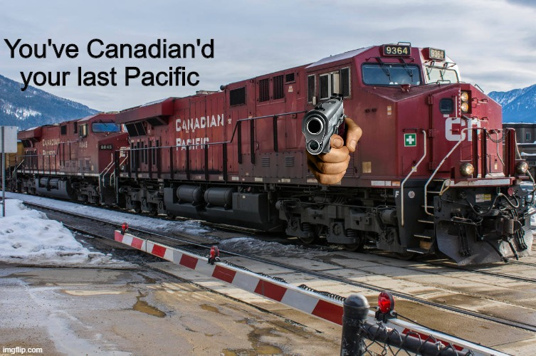 High Quality You've Canadian'd your last Pacific Blank Meme Template