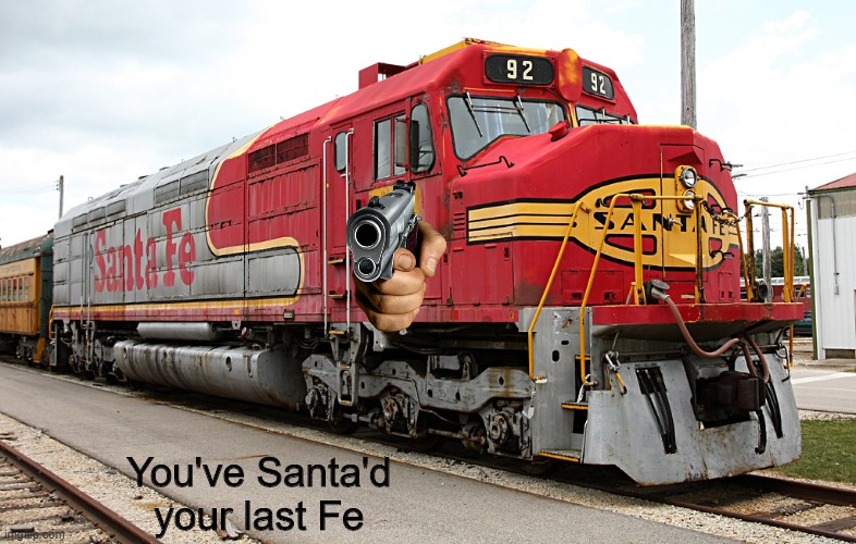 You've Santa'd your last Fe | You've Santa'd your last Fe | made w/ Imgflip meme maker