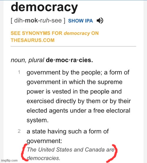 Daily reminder: The U.S. is a democracy. But don't take it from me, take it from the dictionary | image tagged in democracy definition,dictionary,democracy,america,government,united states | made w/ Imgflip meme maker