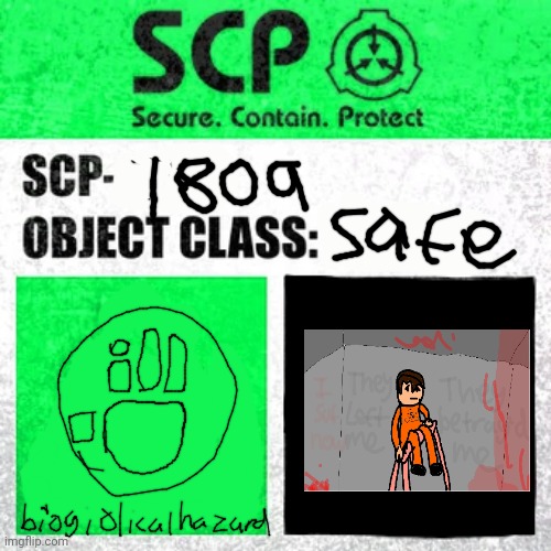 SCP 1809 | image tagged in scp label template safe | made w/ Imgflip meme maker