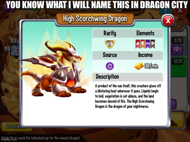 YOU KNOW WHAT I WILL NAME THIS IN DRAGON CITY | made w/ Imgflip meme maker