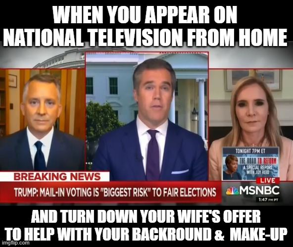 Agent ....Orange... | WHEN YOU APPEAR ON NATIONAL TELEVISION FROM HOME; AND TURN DOWN YOUR WIFE'S OFFER TO HELP WITH YOUR BACKROUND &  MAKE-UP | image tagged in annoying orange,makeup,tanned,oops | made w/ Imgflip meme maker