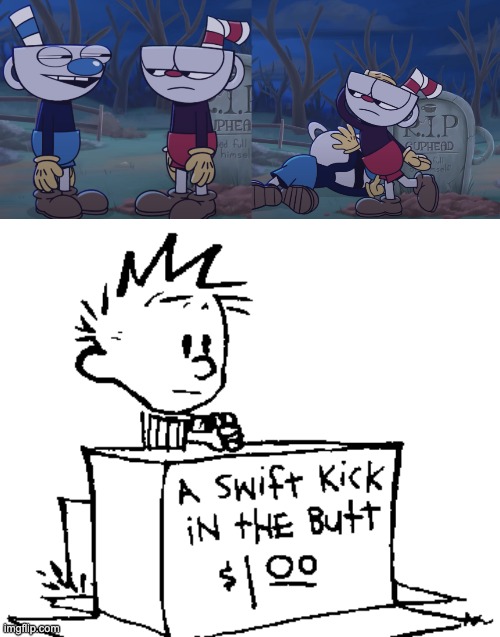 image tagged in a swift kick in the butt,cuphead slaps mugman | made w/ Imgflip meme maker