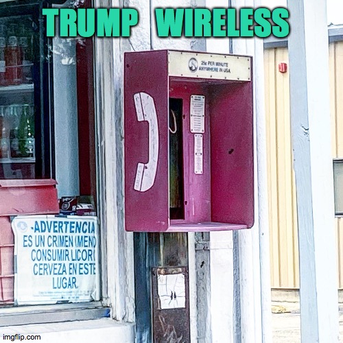 Trump wireless | TRUMP   WIRELESS | image tagged in dinosaur | made w/ Imgflip meme maker