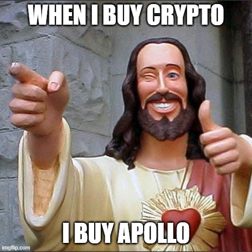 Jesus Buys Apollo | WHEN I BUY CRYPTO; I BUY APOLLO | image tagged in memes,buddy christ | made w/ Imgflip meme maker