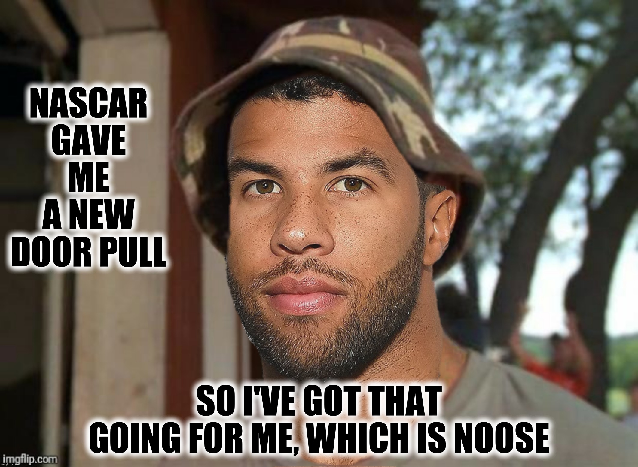 Bad Photoshop Sunday presents:  The Cinderella Kid | NASCAR GAVE ME A NEW DOOR PULL; SO I'VE GOT THAT GOING FOR ME, WHICH IS NOOSE | image tagged in bad photoshop sunday,caddyshack,bubba wallace,door pull | made w/ Imgflip meme maker