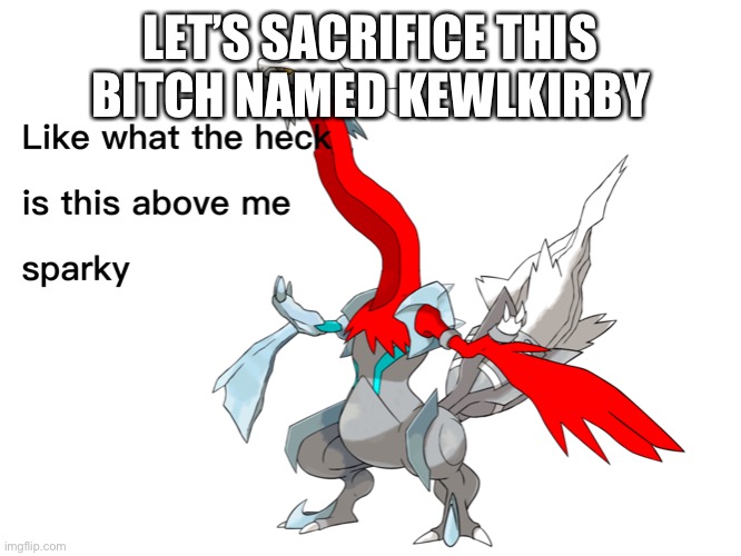 More like unkewl kirby | LET’S SACRIFICE THIS BITCH NAMED KEWLKIRBY | image tagged in burnbite with necc | made w/ Imgflip meme maker