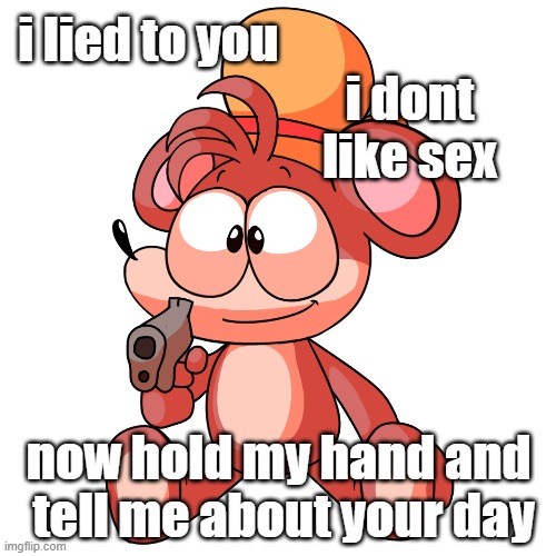 i lied to you | i lied to you; i dont like sex; now hold my hand and 
tell me about your day | image tagged in ls mark | made w/ Imgflip meme maker