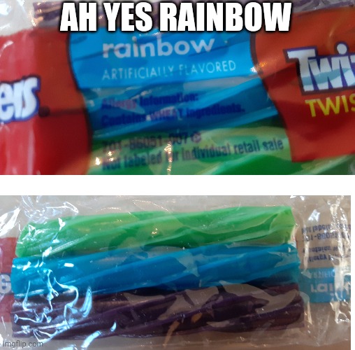 This is now rainbow | AH YES RAINBOW | image tagged in y u no,why,funny memes | made w/ Imgflip meme maker