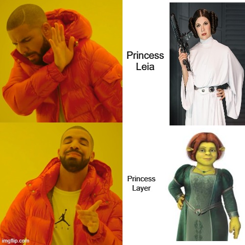 Drake Hotline Bling Meme | Princess Leia; Princess Layer | image tagged in memes,drake hotline bling | made w/ Imgflip meme maker