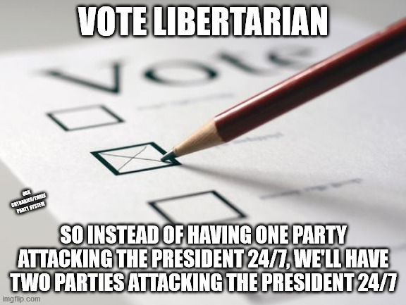 It's true, both major parties are petty and childish. | VOTE LIBERTARIAN; OBX CRYBABIES/THREE PARTY SYSTEM; SO INSTEAD OF HAVING ONE PARTY ATTACKING THE PRESIDENT 24/7, WE'LL HAVE TWO PARTIES ATTACKING THE PRESIDENT 24/7 | image tagged in jar jar binks,third party,vote,roy cooper sucks | made w/ Imgflip meme maker