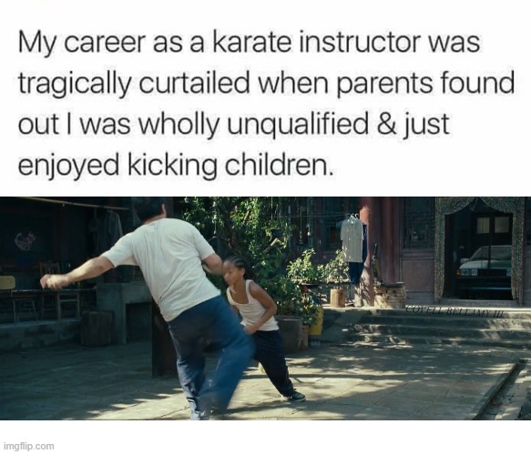 COVELL BELLAMY III | image tagged in karate kid unqualified master kicking kids | made w/ Imgflip meme maker