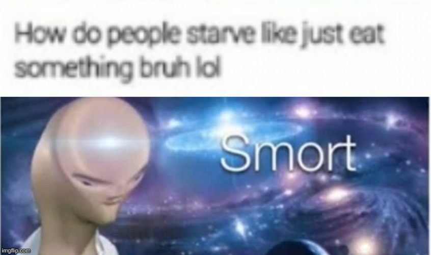 yes, very smort | image tagged in meme man smort | made w/ Imgflip meme maker