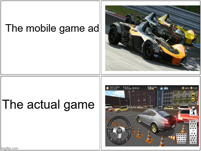 DON'T TRUST MOBILE GAME ADS | The mobile game ad; The actual game | image tagged in memes,blank comic panel 2x2 | made w/ Imgflip meme maker