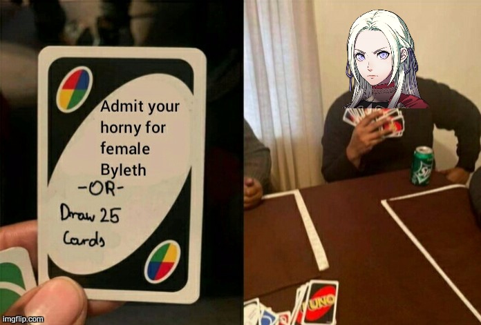 image tagged in fire emblem,nintendo,uno draw 25 cards | made w/ Imgflip meme maker