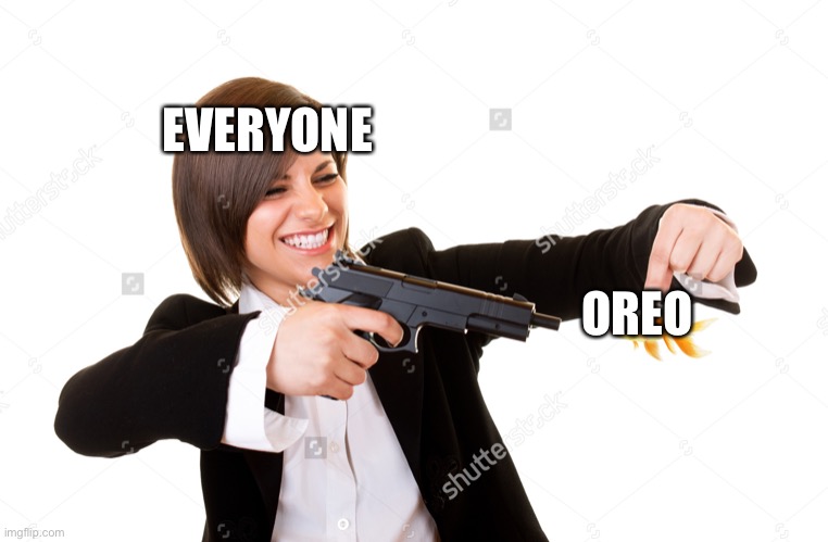 EVERYONE OREO | made w/ Imgflip meme maker