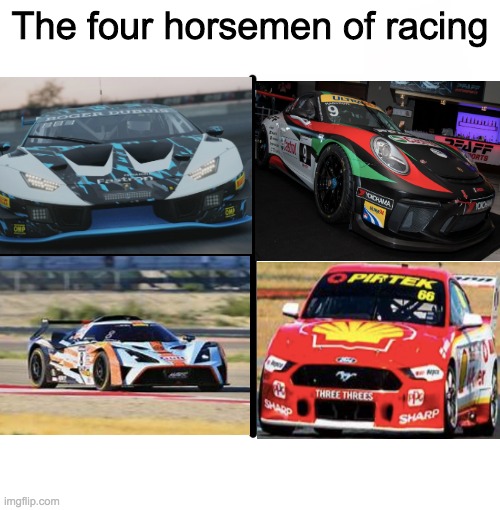 Blank Starter Pack | The four horsemen of racing | image tagged in memes,blank starter pack | made w/ Imgflip meme maker