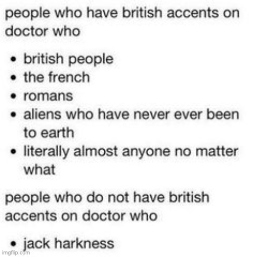 AND WE WOULDNT HAVE IT ANY OTHER WAY | image tagged in jack harkness,the doctor,doctor who,aliens,british accent | made w/ Imgflip meme maker