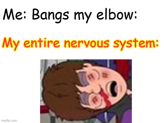 DON'T BANG YOUR ELBOW 2 | image tagged in ouch | made w/ Imgflip meme maker