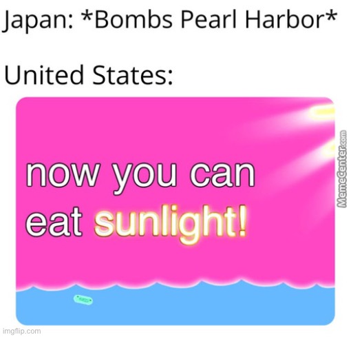 True tho | image tagged in japan,america please,atomic bomb | made w/ Imgflip meme maker