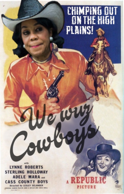 Chimping Out on the High Plains Starring Frederica Wilson | image tagged in frederica wilson,chimping out,we wuz cowboys,we wuz kangs,cultural appropriation,cultural misappropriation | made w/ Imgflip meme maker