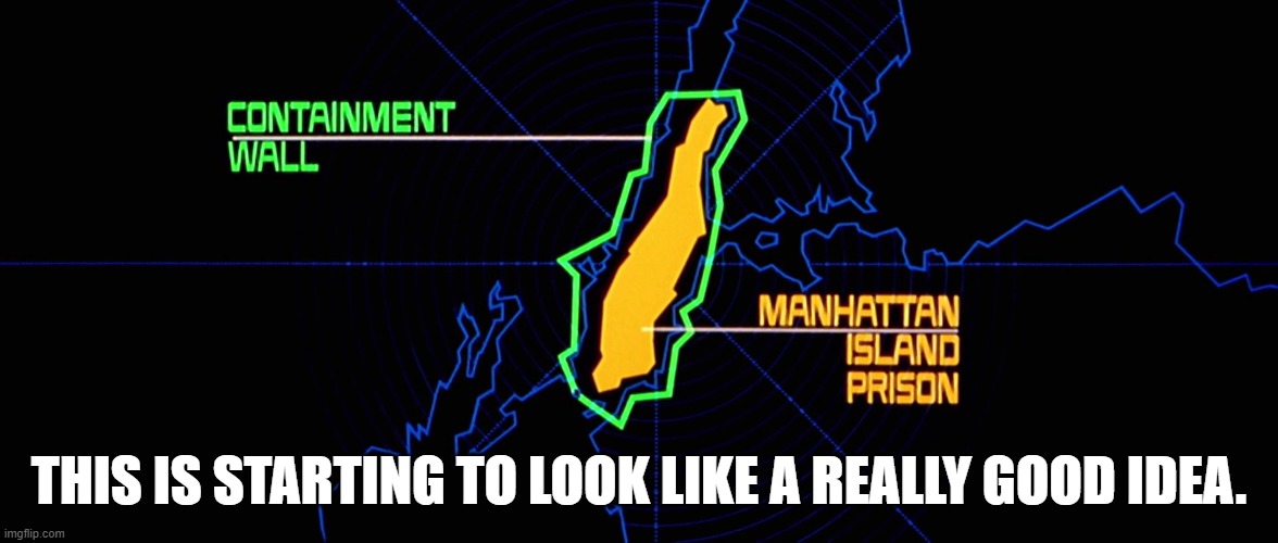 Escape...while you still can. | THIS IS STARTING TO LOOK LIKE A REALLY GOOD IDEA. | image tagged in escape from new york,memes | made w/ Imgflip meme maker
