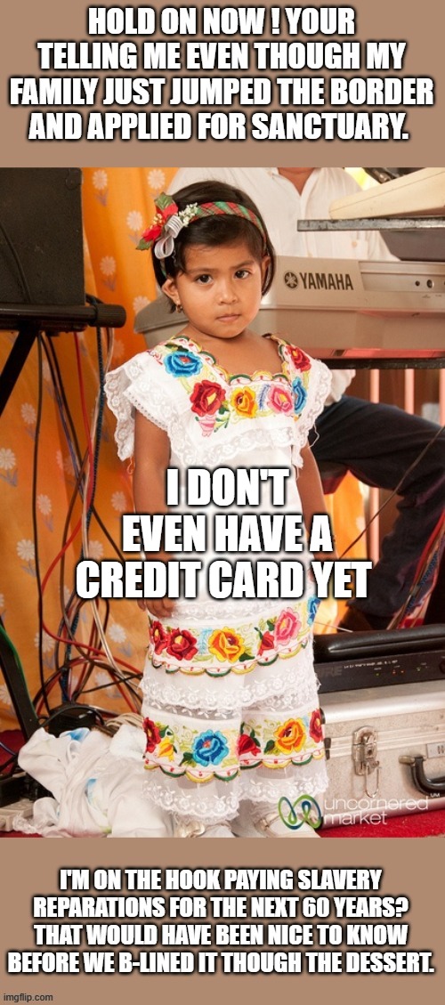 I DON'T EVEN HAVE A CREDIT CARD YET | made w/ Imgflip meme maker