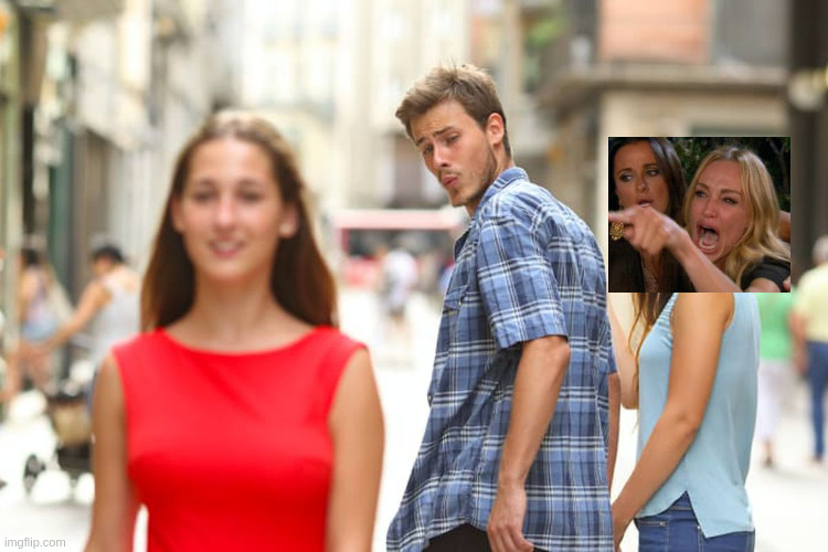 Improved version of distracted boyfriend | image tagged in memes,distracted boyfriend | made w/ Imgflip meme maker