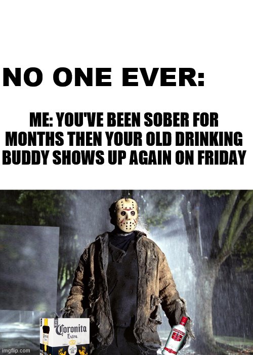 Drunk Friday the 13th is Always a Mess 