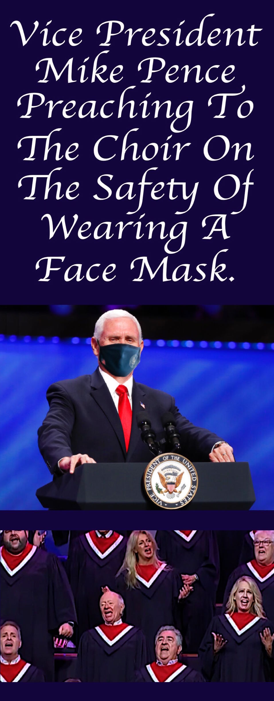 High Quality Mike Pence Preaching to the Choir On Face Masks Blank Meme Template