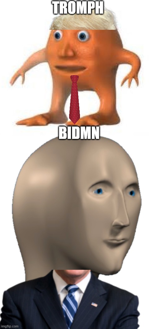 meme man biden and orang trump | TROMPH; BIDMN | image tagged in surreal orang,meme man,funny meme,political meme,funny | made w/ Imgflip meme maker