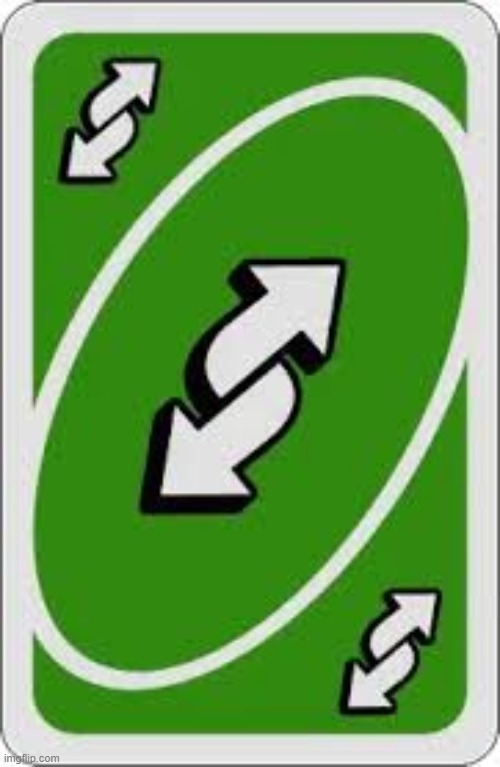 Reverse uno card | image tagged in reverse uno card | made w/ Imgflip meme maker