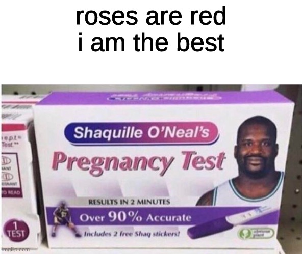 ee |  roses are red
i am the best | image tagged in poem | made w/ Imgflip meme maker