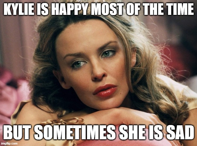 She should smile more. | KYLIE IS HAPPY MOST OF THE TIME; BUT SOMETIMES SHE IS SAD | image tagged in kylie sad,happy,sexist,sarcasm,sarcastic,smile | made w/ Imgflip meme maker