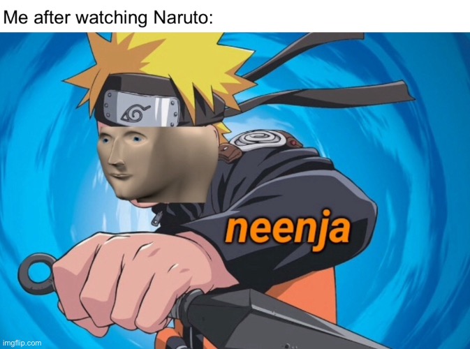 NeEnJa | image tagged in naruto,ninja,stonks | made w/ Imgflip meme maker