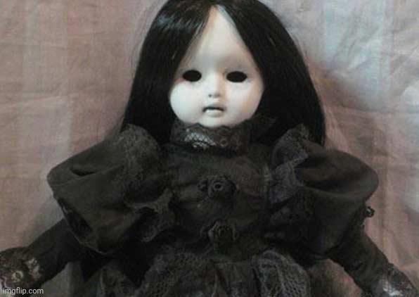 Creepy doll | image tagged in creepy doll | made w/ Imgflip meme maker