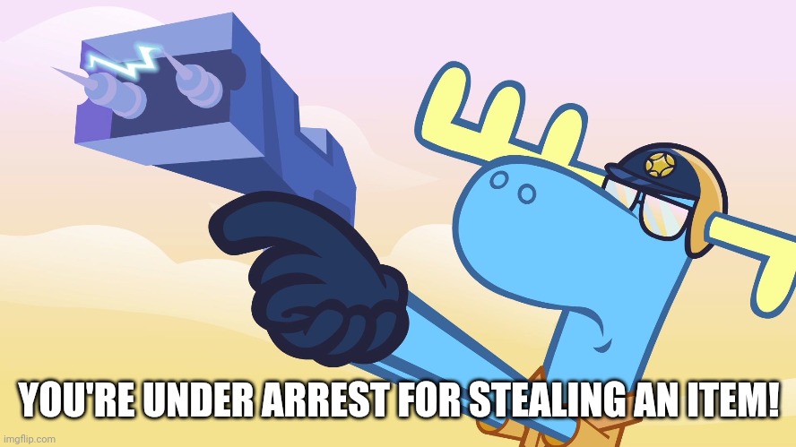 HTF Lumpy With a Taser | YOU'RE UNDER ARREST FOR STEALING AN ITEM! | image tagged in htf lumpy with a taser | made w/ Imgflip meme maker