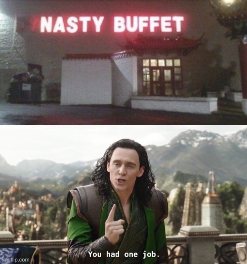 image tagged in you had one job just the one | made w/ Imgflip meme maker