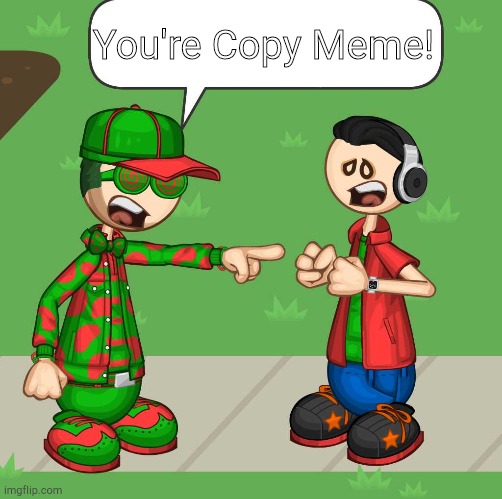 copy meme | You're Copy Meme! | image tagged in copy,meme | made w/ Imgflip meme maker