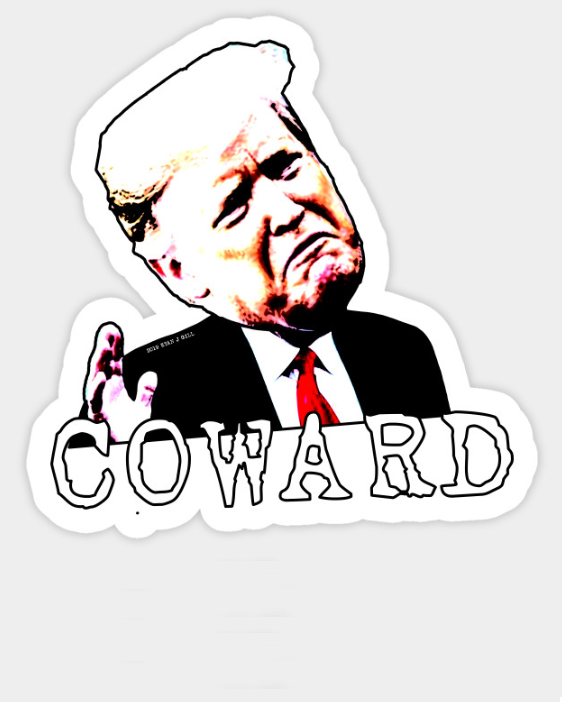 Trump Coward Blank Meme Template