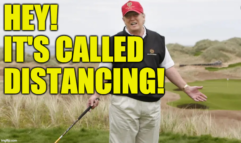 HEY!  IT'S CALLED DISTANCING! | made w/ Imgflip meme maker