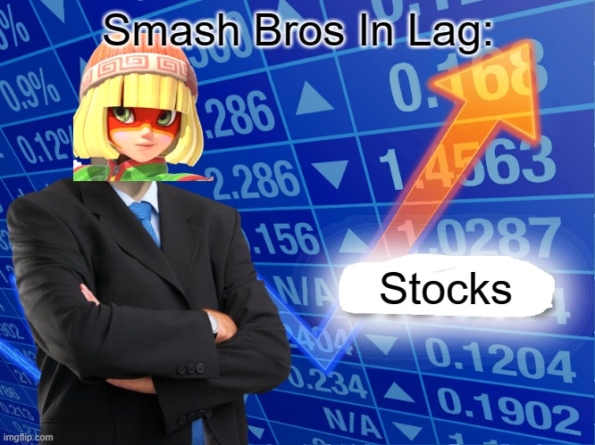 Smash Bros Stocks | Smash Bros In Lag:; Stocks | image tagged in minmin | made w/ Imgflip meme maker