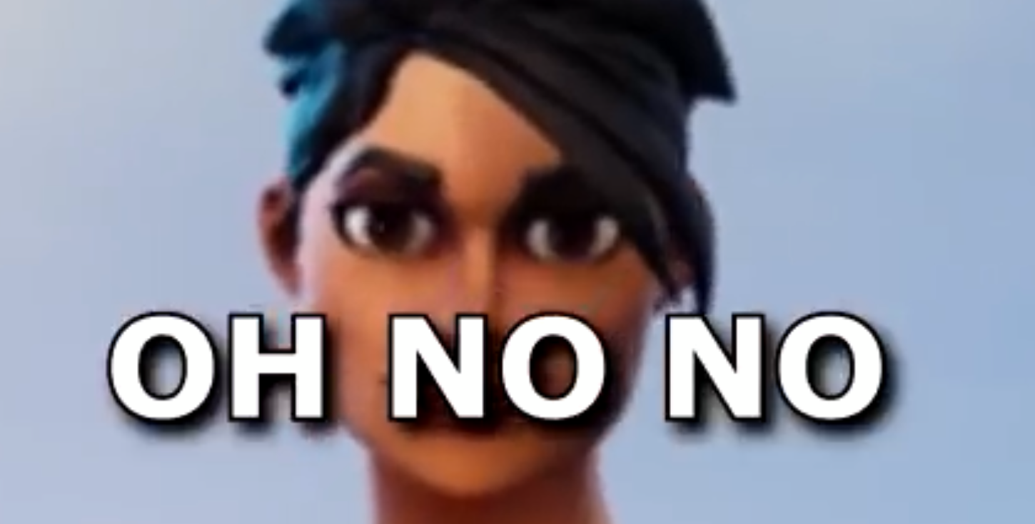 High Quality Oh No No Fortnite version Blank Meme Template