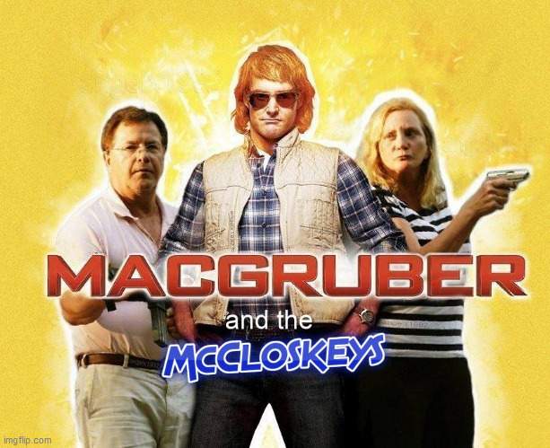image tagged in mccloskeys,action movies,movies,macgruber,macgyver,saturday night live | made w/ Imgflip meme maker